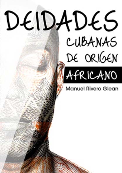 Deidades cubanas de origen africano. Multimedia, Ebook, Aplicación, Libro